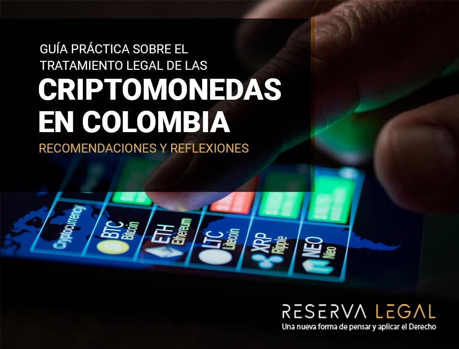 En este momento estás viendo Guía práctica sobre el tratamiento legal de las criptomonedas en Colombia​
